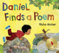 Title: Daniel Finds a Poem, Author: Micha Archer