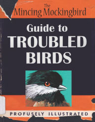 Title: The Mincing Mockingbird Guide to Troubled Birds, Author: Mockingbird The Mincing