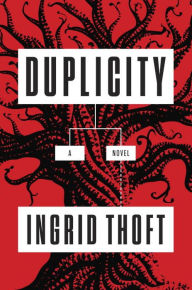 Title: Duplicity, Author: Ingrid Thoft