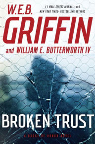 Title: Broken Trust (Badge of Honor Series #13), Author: W. E. B. Griffin