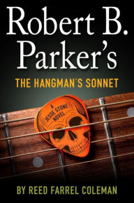 Title: Robert B. Parker's The Hangman's Sonnet (Jesse Stone Series #16), Author: Reed Farrel Coleman