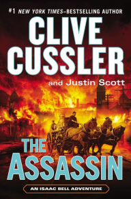 Title: The Assassin (Isaac Bell Series #8), Author: Clive Cussler