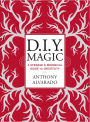 DIY Magic: A Strange and Whimsical Guide to Creativity