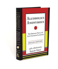 Title: Alcoholics Anonymous Deluxe Edition, Author: Bill W.