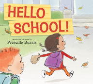 Title: Hello School!, Author: Priscilla Burris