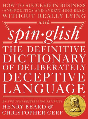 Costa Rica Nudism - Spinglish: The Definitive Dictionary of Deliberately Deceptive  Language|Hardcover