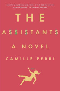 Title: The Assistants, Author: Camille Perri