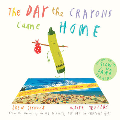 the day the crayons came home by drew daywalt oliver jeffers