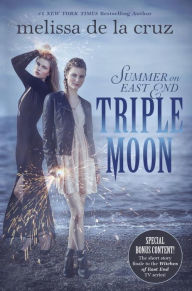 Title: Triple Moon (Summer on East End Series #1), Author: Melissa de la Cruz