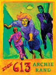 Title: The 613, Author: Archie Rand