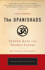 The Upanishads: A New Translation by Vernon Katz and Thomas Egenes