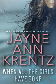 Title: When All The Girls Have Gone, Author: Jayne Ann Krentz