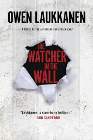 Title: The Watcher in the Wall, Author: Owen Laukkanen