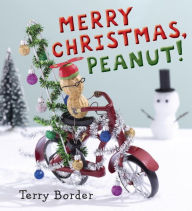 Title: Merry Christmas, Peanut!, Author: Terry Border