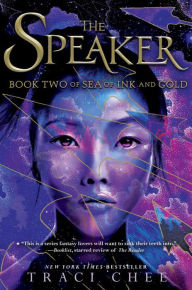 Title: The Speaker (Sea of Ink and Gold Series #2), Author: Traci Chee
