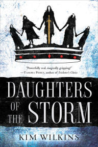 Title: Daughters of the Storm, Author: Kim Wilkins