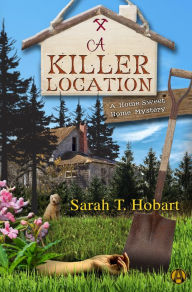 Title: A Killer Location: A Home Sweet Home Mystery, Author: Timothy Parrish