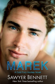 Title: Marek (Carolina Cold Fury Hockey Series #11), Author: Sawyer Bennett