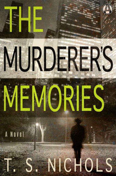 The Murderer's Memories: A Novel