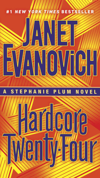 Hardcore Twenty-Four (Stephanie Plum Series #24)