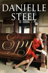 Free books on pdf to download Spy by Danielle Steel