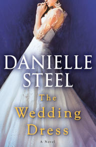 Title: The Wedding Dress, Author: Danielle Steel