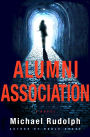 Alumni Association: A Novel