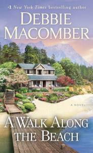 Free audiobook podcast downloads A Walk Along the Beach: A Novel by Debbie Macomber (English literature) 9780399181368 PDF CHM