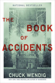 Title: The Book of Accidents, Author: Chuck Wendig