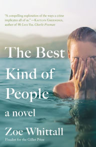 Title: The Best Kind of People, Author: Zoe Whittall