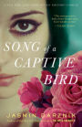 Song of a Captive Bird: A Novel