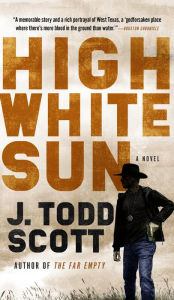 Title: High White Sun, Author: J. Todd Scott