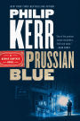 Prussian Blue (Bernie Gunther Series #12)