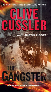 Title: The Gangster (Isaac Bell Series #9), Author: Clive Cussler