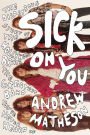 Sick On You: The Disastrous Story of The Hollywood Brats, the Greatest Band You've Never Heard Of