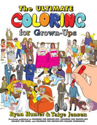 Title: The Ultimate Coloring for Grown-Ups, Author: Ryan Hunter