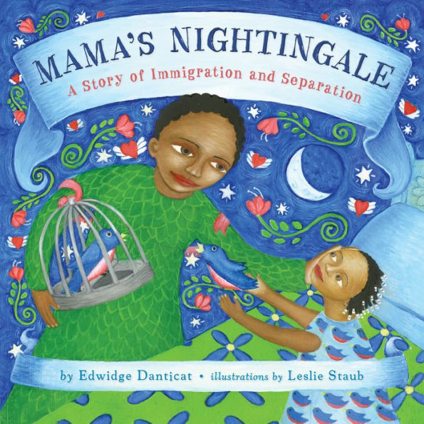 Mama's Nightingale: A Story of Immigration and Separation