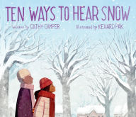 Download textbooks pdf format free Ten Ways to Hear Snow (English Edition) 9780399186332 MOBI by Cathy Camper, Kenard Pak