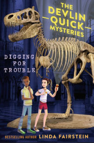 Digging for Trouble (Devlin Quick Mysteries Series #2)