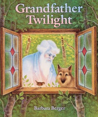 Title: Grandfather Twilight, Author: Barbara Helen Berger