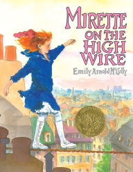 Title: Mirette on the Highwire, Author: Emily Arnold McCully