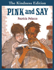 Title: Pink and Say, Author: Patricia Polacco