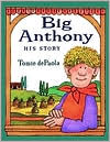 Title: Big Anthony: His Story, Author: Tomie dePaola
