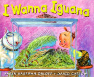 Title: I Wanna Iguana, Author: Karen Kaufman Orloff