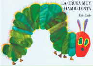 Title: La oruga muy hambrienta (The Very Hungry Caterpillar), Author: Eric Carle