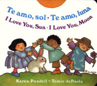 Title: I Love You Sun / I Love You Moon: Te amo Sol / Te amo Luna, Author: Karen Pandell