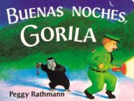 Title: Buenas noches, Gorila, Author: Peggy Rathmann