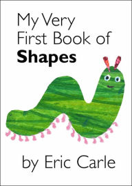 Title: My Very First Book of Shapes, Author: Eric Carle