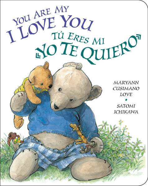 You Are My I Love / Tú eres mi «yo te quiero»