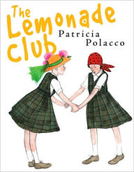 Title: The Lemonade Club, Author: Patricia Polacco